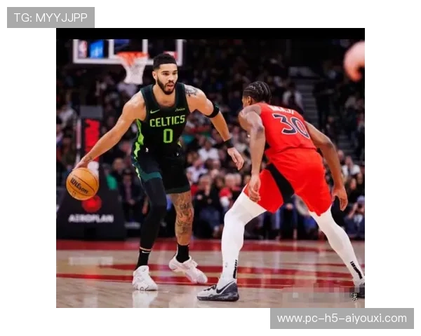 凯尔特人战术逐渐成熟，反击猛龙获得连胜